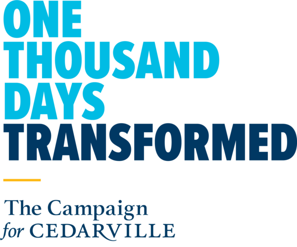 One Thousand Days Transformed - The Campaign for Cedarville.