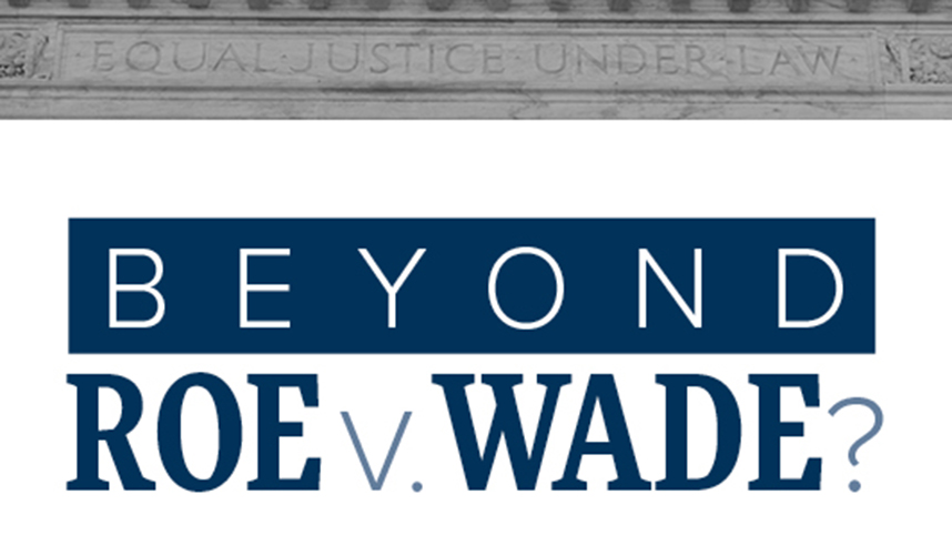 Beyond Roe v. Wade? logo