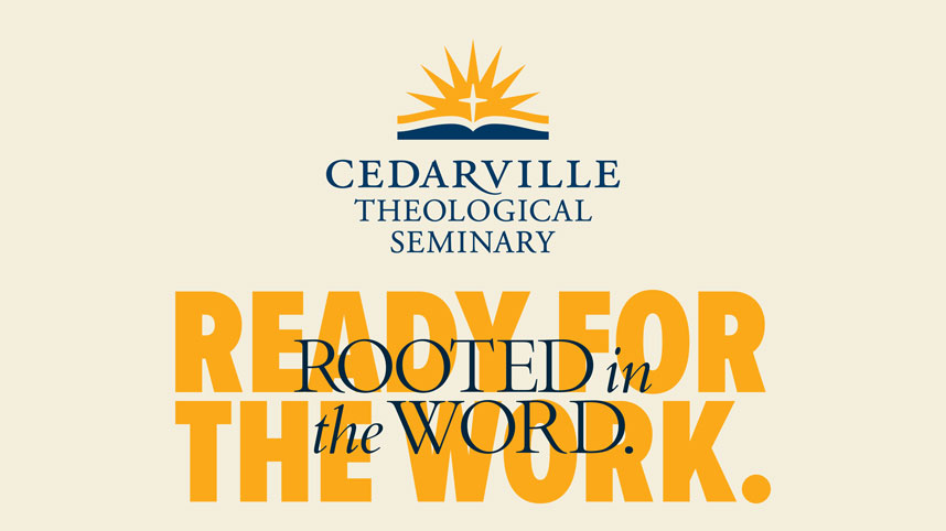 Cedarville Theological Seminary logo and tagline, "Ready for the work. Rooted in the Word."