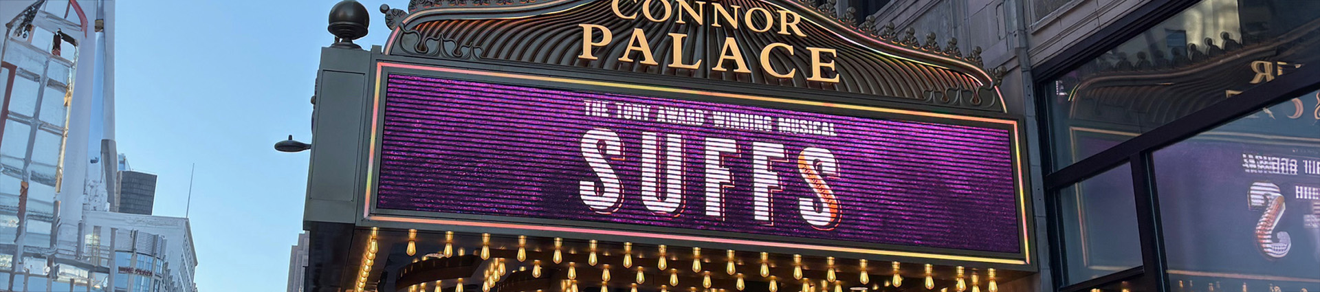 The marquee of the Connor Palace in Cleveland, Ohio advertising the musical "Suffs."