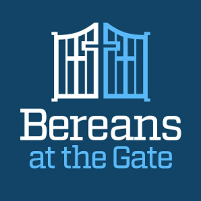 Bereans at the Gate