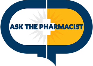 Ask the Pharmacist