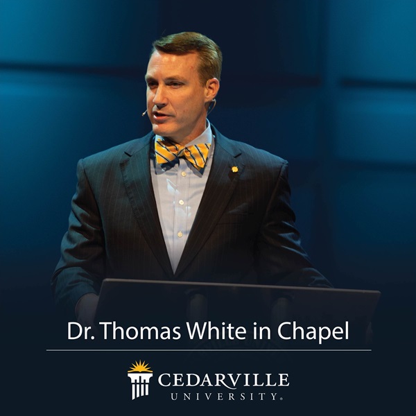 Dr. Thomas White Chapel Cedarville University