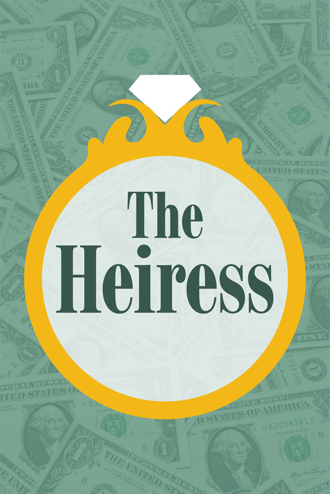 The Heiress (Poster of money with a diamond ring on top)