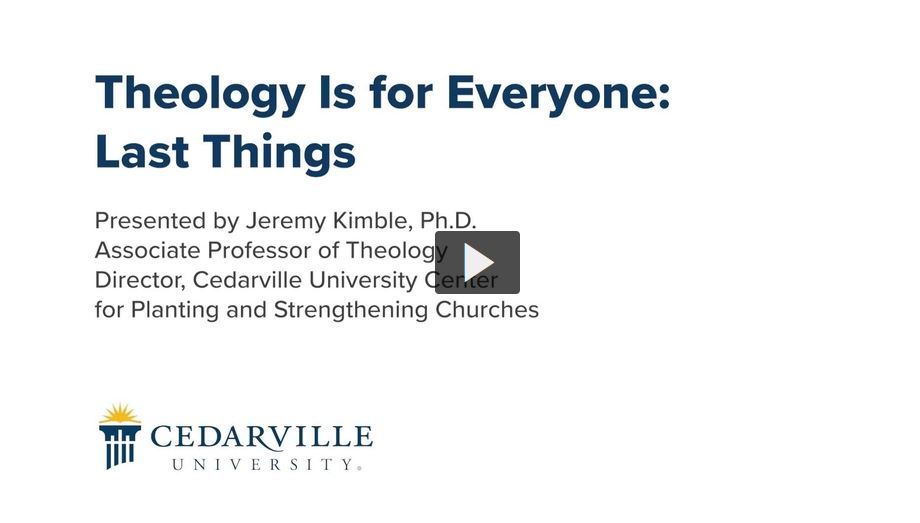 Theology Is for Everyone: Last Things